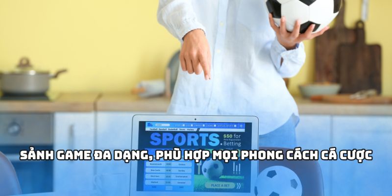 Các sảnh trực tuyến hỗ trợ trải nghiệm cá cược không giới hạn
