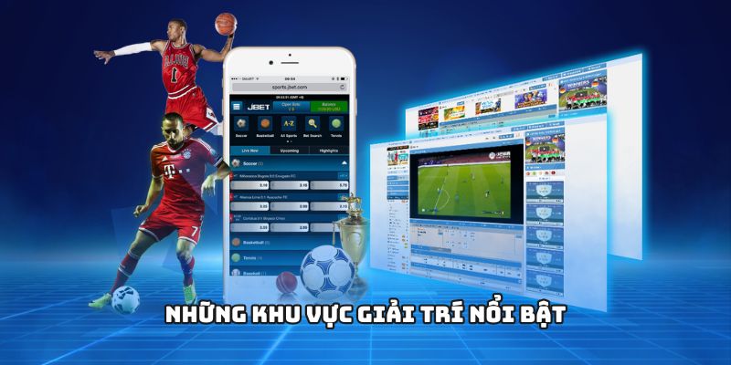 Những khu vực giải trí nổi bật