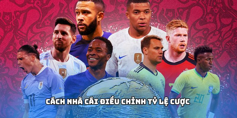 Cách nhà cái điều chỉnh tỷ lệ cược 