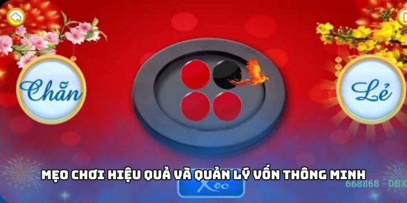 Mẹo chơi hiệu quả và quản lý vốn thông minh